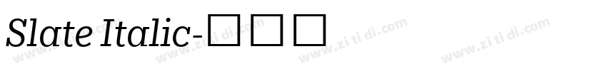 Slate Italic字体转换